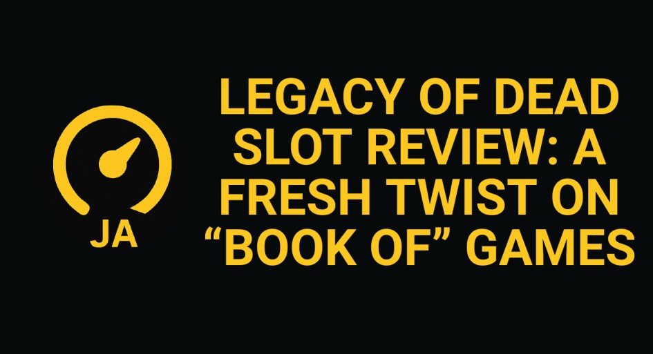 Legacy Of Dead Slot Review